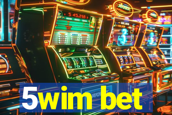 5wim bet